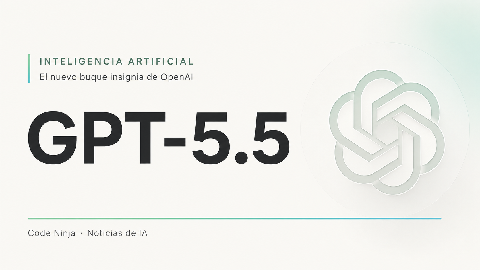 GPT-5.5: el modelo de OpenAI que planta cara a Claude Opus y Gemini
